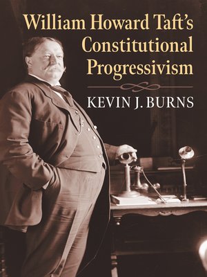 cover image of William Howard Taft's Constitutional Progressivism